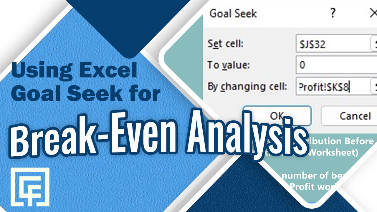 using-excel-goal-seek-for-break-even-analysis